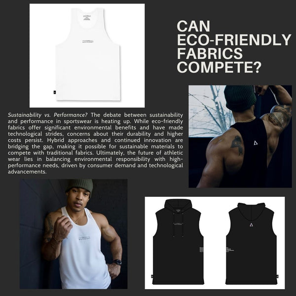 Sustainability vs. Performance: Can Eco-Friendly Fabrics Compete?